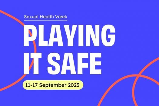 Playing It Safe - Sexual Health Week 2023 banner 